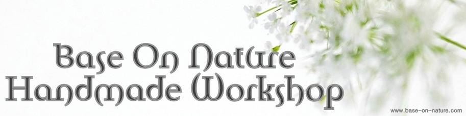 Base On Nature Handmade Workshop