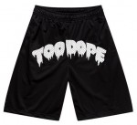 TOO DOPE SHORTS