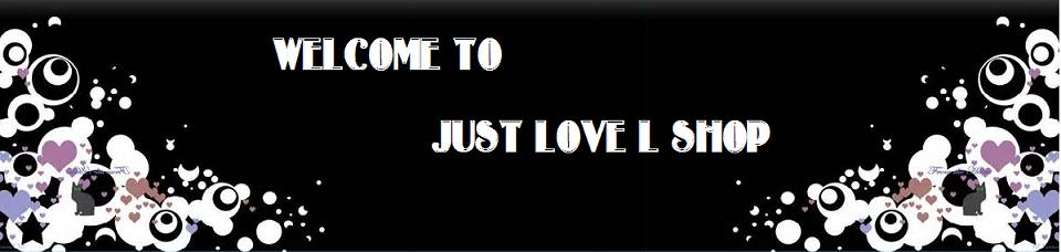 JUST LOVE L