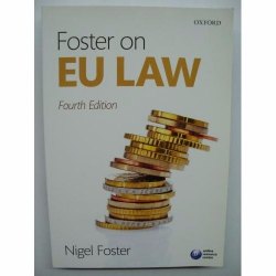 Foster on EU Law (4th Edition, 2013)
