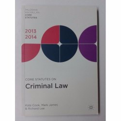 Core Statutes on Criminal Law 2013-2014