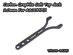 Carbon Graphite Soft Top deck 2.0mm for A800MMX