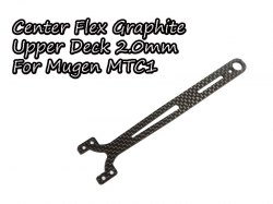 Center Flex Graphite Upper Deck 2.0mm For Mugen MTC1