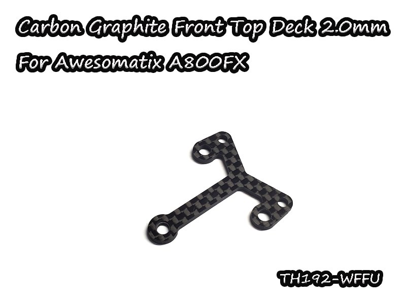 Carbon Graphite Front Top Deck 2.0mm for A800FX-Evo