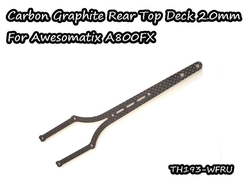 Carbon Graphite Rear Top Deck 2.0mm for A800FX-Evo