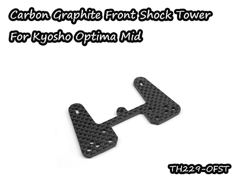 Carbon Graphite Front Shock Tower For Optima Mid