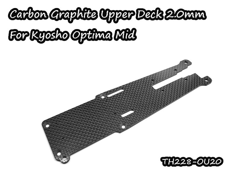 Carbon Graphite Upper Deck 2.0mm For Optima Mid