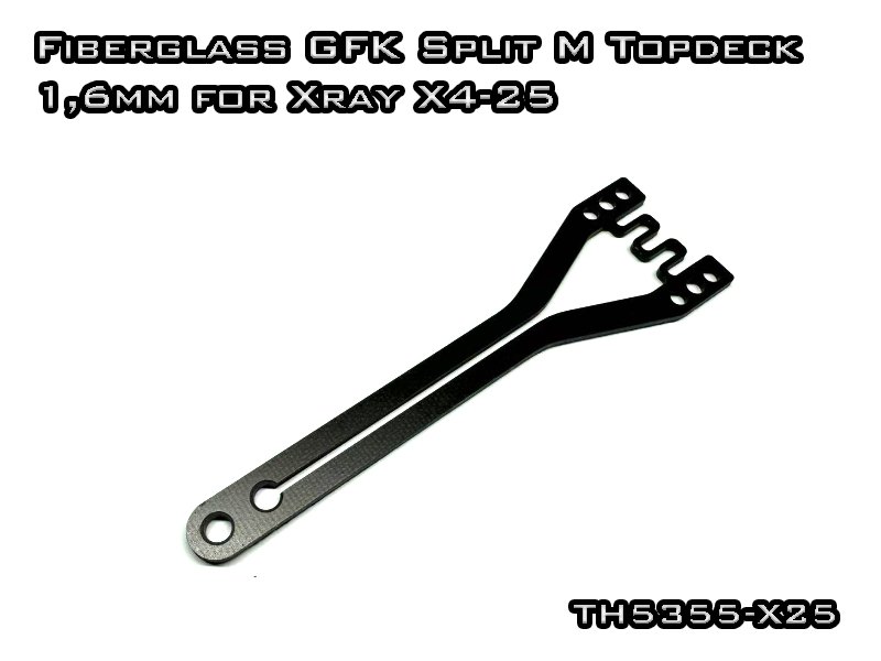Fiberglass GFK Front Split M Topdeck 1,6mm for Xray X4-25 Fiberglass GFK Front Split M Topdeck 1,6mm for Xray X4-25