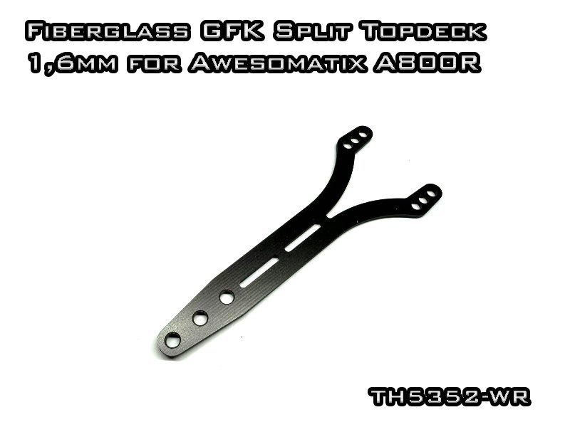 Fiberglass GFK Split Topdeck 1,6mm for Awesomatix A800R