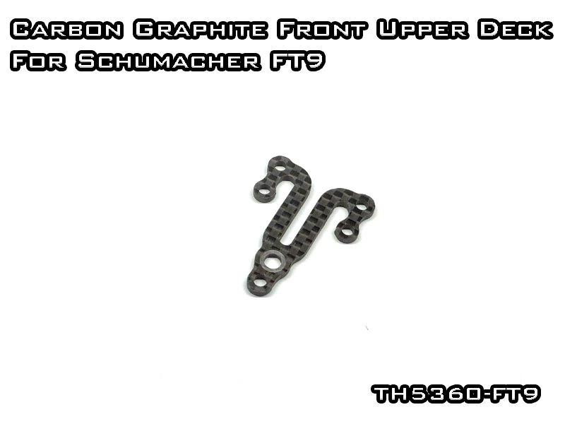 Carbon Graphite Front Split Upper Deck 2.0mm For Schumacher FT9 Carbon Graphite Front Split Upper Deck 2.0mm For Schumacher FT9