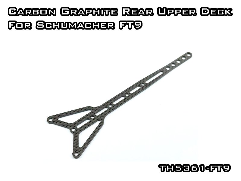 Carbon Graphite Rear Split Upper Deck 2.0mm For Schumacher FT9 Carbon Graphite Rear Split Upper Deck 2.0mm For Schumacher FT9