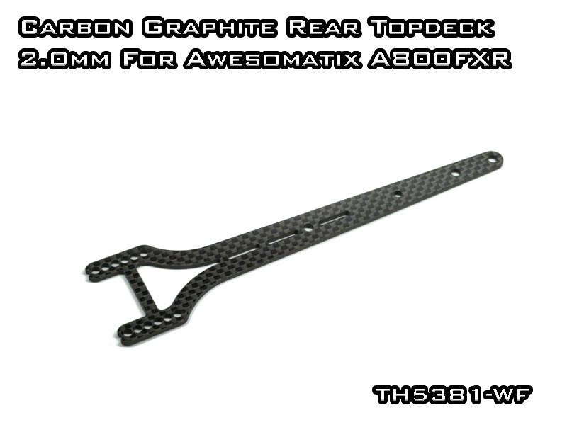 Carbon Graphite Rear Top Deck 2.0mm for A800FXR