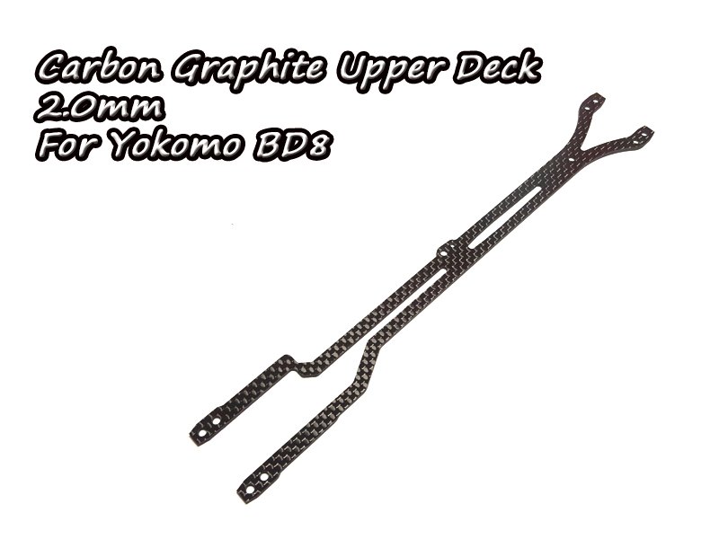 Carbon Graphite Upper Deck 2.0mm For Yokomo BD8