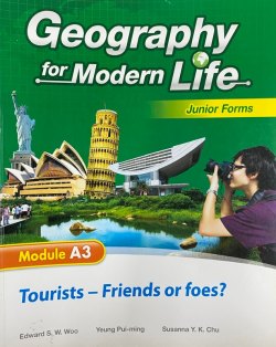 Geography For Modern Life (Module A3) Tourists - Friends or Foes