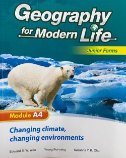 Geography For Modern Life (Module A4) Changing Climate, Changing Environments