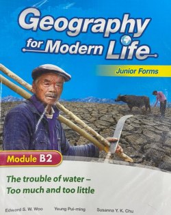 Geography For Modern Life (Module B2) The Trouble of Water - Too Much and Too Little
