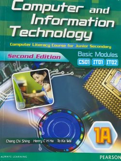 Computer  Information Technology - A Computer Literacy Course for Junior Secondary Basic Modules 1A