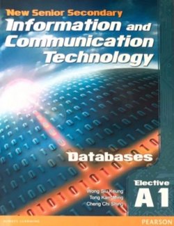 NSS Information and Communication Technology Elective A Databases Volume 1