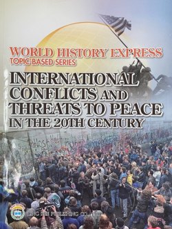 World History Express - International Conflicts and Threats to Peace in the 20th Century