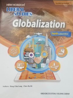 New Horizon Liberal Studies -  Globalization (Fourth Combined Edition)