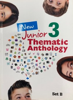 New Junior Thematic Anthology 3 (Set B)