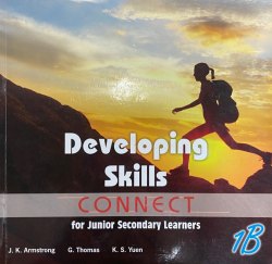 Developing Skills:  Connect for Junior Secondary Learners 1B