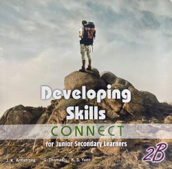 Developing Skills:  Connect for Junior Secondary Learners 2B