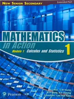 NSS Mathematics in Action Module 1 (Calculus and Statistics) Vol. 1