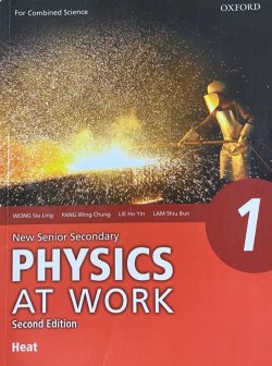 New Senior Secondary Physics at Work 1 - Heat and Gases  (For Combined Science)