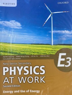 New Senior Secondary Physics at Work E3 - Energy and Use of Energy