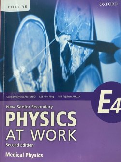 New Senior Secondary Physics at Work E4 - Medical Physics