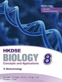 HKDSE Biology - Concepts and Applications Book 8 (Biotechnology)