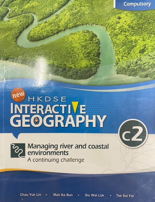HKDSE New Interactive Geography C2 - Managing River and Coastal Environments - A Continuing Challenge