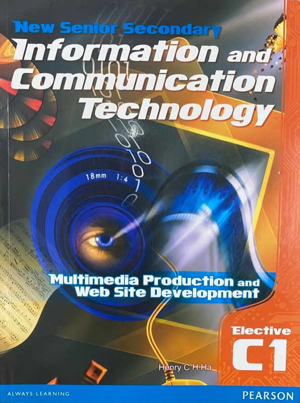 NSS Information and Communication Technology Elective C Multimedia Production and Web Site Development Volume 1 NSS Information and Communication Technology Elective C Multimedia Production and Web Site Development Volume 1