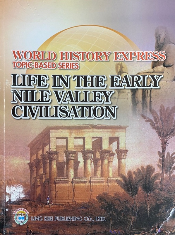 World History Express -Life in the Early Nile Valley Civilisation