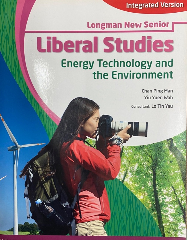 Longman New Senior Liberal Studies - Energy Technology and the Environment (Integrated Version)