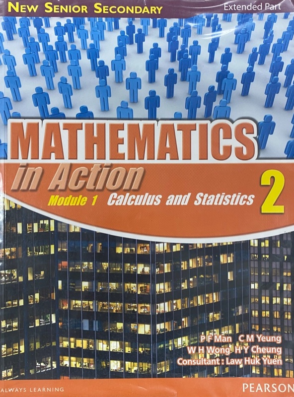 NSS Mathematics in Action Module 1 (Calculus and Statistics) Vol. 2 NSS Mathematics in Action Module 1 (Calculus and Statistics) Vol. 2