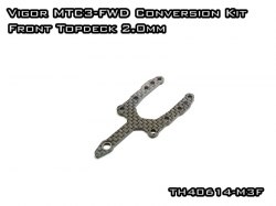 Vigor MTC3-FWD Conversion Kit Front Topdeck 2.0mm